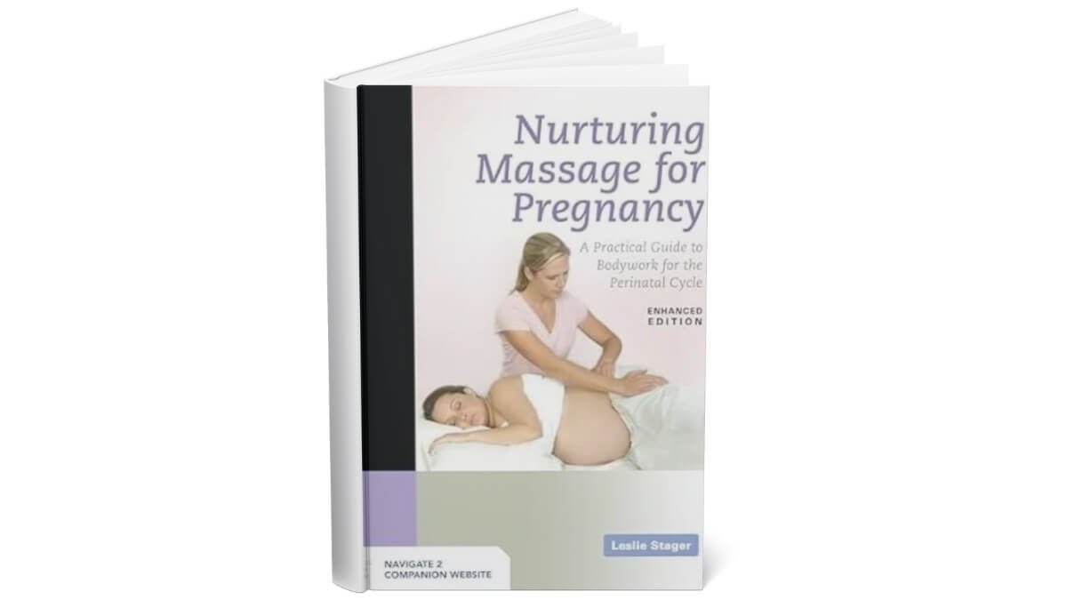 Knygos Viršelis Nurturing Massage For Pregnancy: A Practical Guide To Bodywork For The Perinatal Cycle Enhanced Edition.