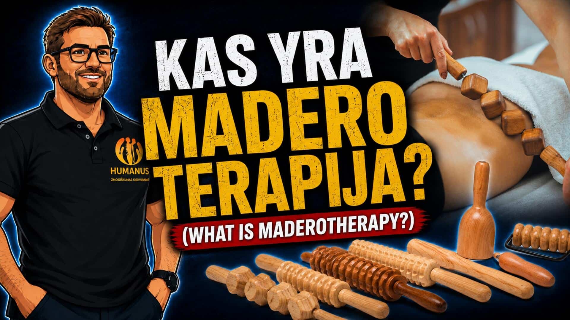 Kas Yra Maderoterapija (What Is Maderotherapy)?. Iliustracija, vaizduojanti maderoterapijos procedūrą, kurios metu mediniai masažo įrankiai naudojami kūno masažui, limfotakos stimuliavimui, celiulito mažinimui ir kūno linijų formavimui. Paveikslėlyje taip pat matomi įvairūs maderoterapijos instrumentai bei antraštė „Kas yra maderoterapija?.